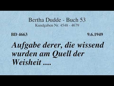 BD 4663 - AUFGABE DERER, DIE WISSEND WURDEN AM QUELL DER WEISHEIT ....