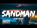 A$AP Rocky - Sandman (Lyrics)