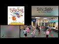 “Silly Sally” by Audrey Wood, sung by first graders