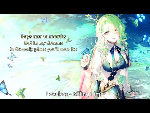 Nightcore (Loveless) - Killing Time (with lyrics)