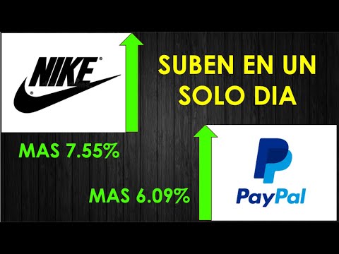 Nike cambia CEO y sube 7.55% y PayPal sube 6.09% por Acuerdo con Amazon ambos en un solo dia.