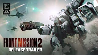 FRONT MISSION 2: Remake - Release Trailer Trailer