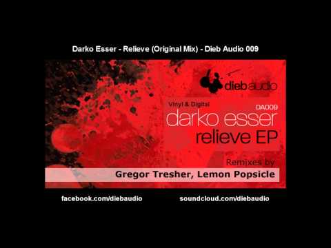 Darko Esser - Relieve (Original Mix) - Dieb Audio 009
