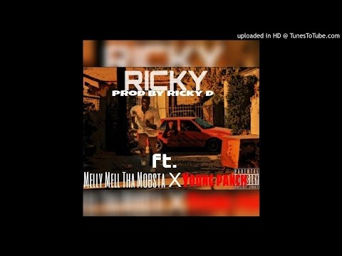 Young Thrill- Ricky ft. Melly Mell Tha Mobsta & Young Panch