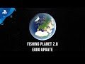 Fishing Planet 2.0 - Euro Update Trailer | PS4