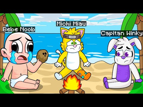 ¡NOS HEMOS PERDIDO EN UNA ISLA DESIERTA! ⚠️😭 | MICHI MIAU, BEBE NOOB Y CAPITAN WINKY MINECRAFT