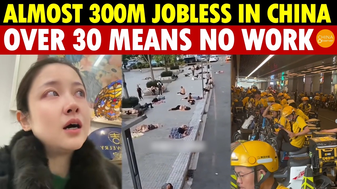Shocking! China Actually Has Almost 300M Jobless, Numbers Keep Climbing, Over 30? No Jobs
