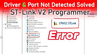 Fix Code Upload Error via ST LINK V2 in Arduino IDE | Driver & Port Not Detected Solved
