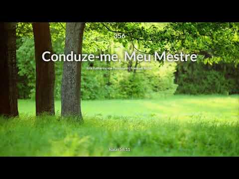 Hinário Adventista • Hino 356 - Conduze me, Meu Mestre