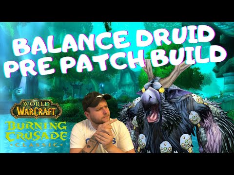 What talents should you pick on your Balance Druid in the Classic TBC Pre Patch?