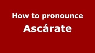 How to pronounce Ascárate
