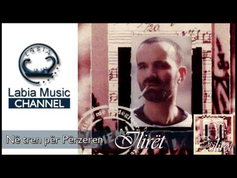 Iliret - Ne tren per perzeren