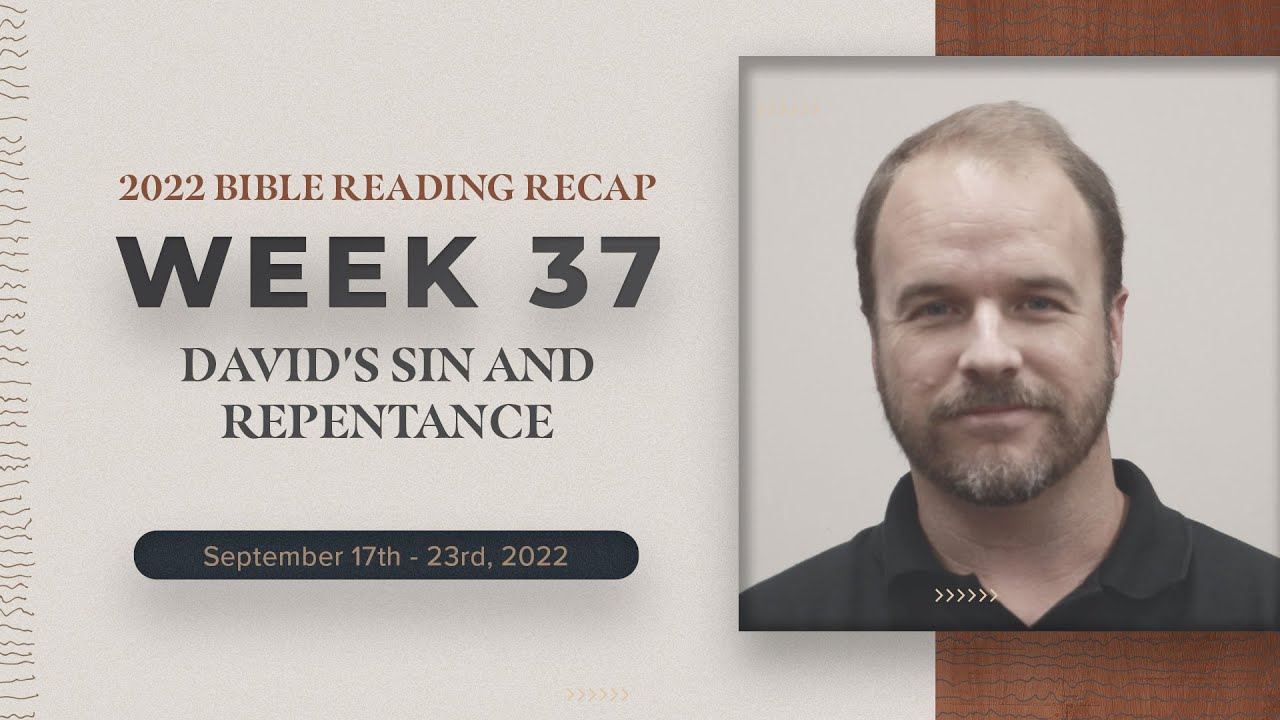 Week 37 Bible Reading Recap