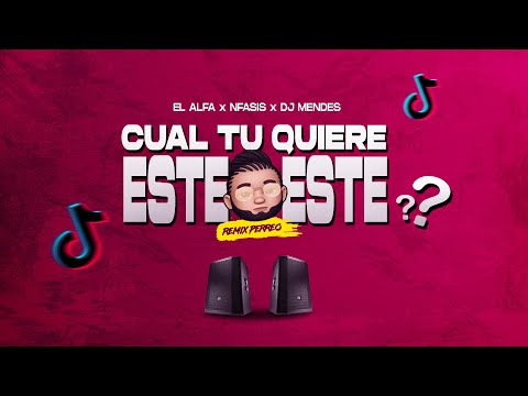 ESTE O ESTE ? 🔥(Remix Perreo) EL ALFA x NFASIS x DJ MENDES / TIK TOK SONG 2024