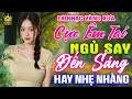 Ca Nhạc Trữ Tình Bolero TOÀN BÀI HAY CỰC ÊM TAI - LK Nhạc Vàng Xưa Dễ Nghe Dễ Ngủ HAY NHẤT HIỆN NAY