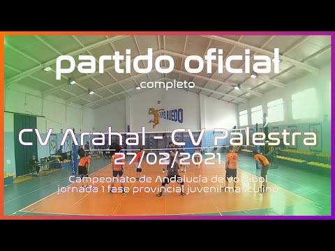 Partido CV Arahal el Ruedo - CV Palestra Sevilla juvenil masculino 2021. Completo