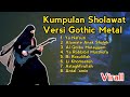 Kumpulan Sholawat Metal Rock Nada Dakwah Sholawat Rock Sholawat Metal