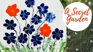 “A Secret Garden”-Easy Dip Flowers for Beginner Pour Painters-