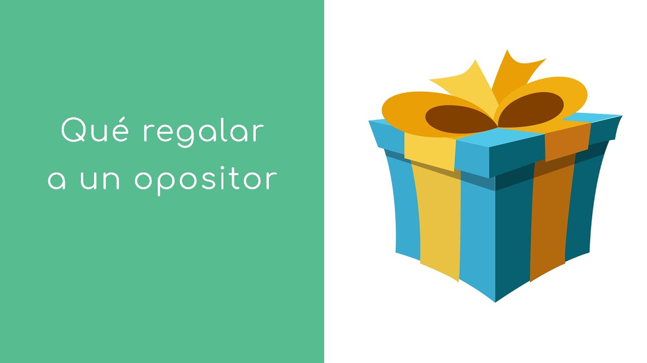 Qué regalar a un opositor