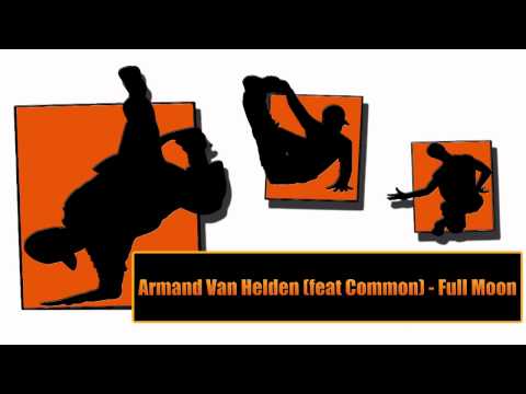 Armand Van Helden (feat Common) - Full Moon