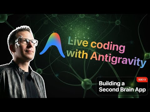 Live coding in Antigravity: Building a Second Brain app ⚡️ thumbnail