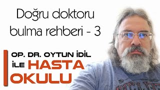 Doğru Doktoru Bulma Rehberi - 3