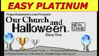 Our Church and Halloween: Story One | Easy 100% Platinum Walkthrough🏆| Trophy &amp; Achievement Guide 🎮