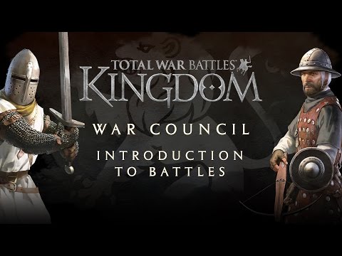 Total War Battles: KINGDOM — War Council — Introduction to Battles