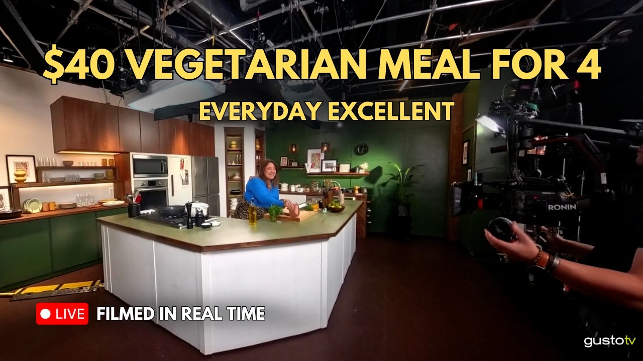 $40 Vegetarian Meal for Four | Everyday Excellent Behind-The-Scenes