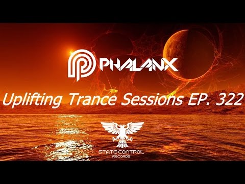DJ Phalanx - Uplifting Trance Sessions EP.  322 (The Original)