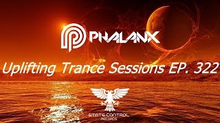 DJ Phalanx - Uplifting Trance Sessions EP.  322 (The Original)