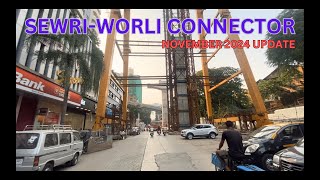 SEWRI WORLI CONNECTOR NOVEMBER 2024 PROGRESS
