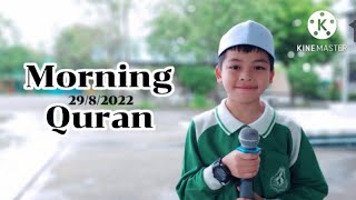 Morning Quran (29/8/2022) ด.ช.ฟิรเดาส์ การะพิทักษ์ ป.4/1