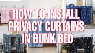 HOW TO INSTALL PRIVACY CURTAIN IN BUNK BED