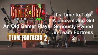 Its Time to Take A Look at TeamFortress 2
