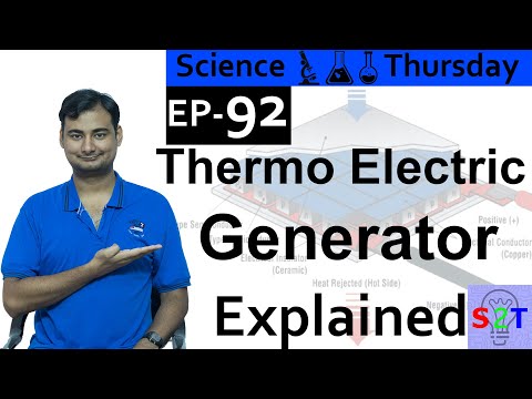Thermoelectric Generator Explained {Science Thursday Ep92}