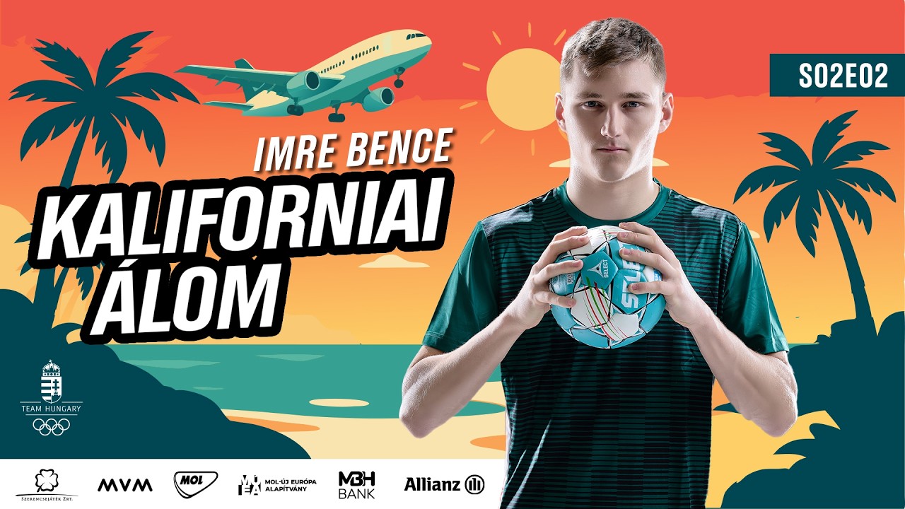 Kaliforniai Álom – Imre Bence kézilabdázó
