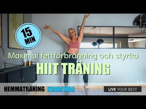 15 Minuters HIIT Träningspass för Fettförbränning och Styrka