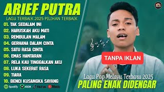 Download lagu ARIEF PUTRA FULL ALBUM PILIHAN TERBAIK 2025 - HARUSKAH AKU MATI - LAGU POP MELAYU TERBARU mp3 Download lagu ARIEF PUTRA FULL ALBUM PILIHAN TERBAIK 2025 - HARUSKAH AKU MATI - LAGU POP MELAYU TERBARU mp3