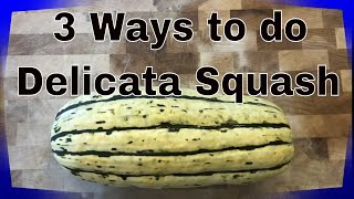 3 ways to cook Delicata squash gluten free low carbs