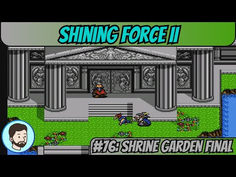 Shining Force II (Mega Drive) - Part 76: Shrine Garden Final