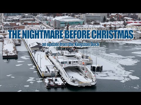 The Nightmare before Christmas - an update from the Kingston Ferry Dock  4K
