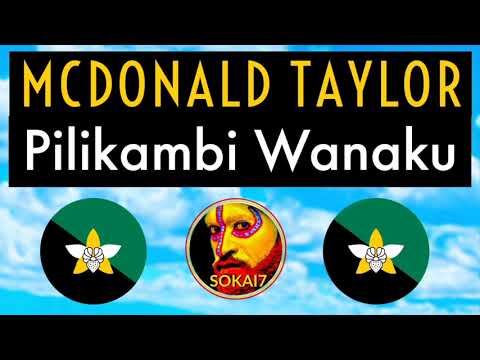 MCDONALD TAYLOR [2021] - Pilikambi  Wanaku
