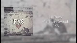 Lil Buoy - Ain&#39;t Life Sweet