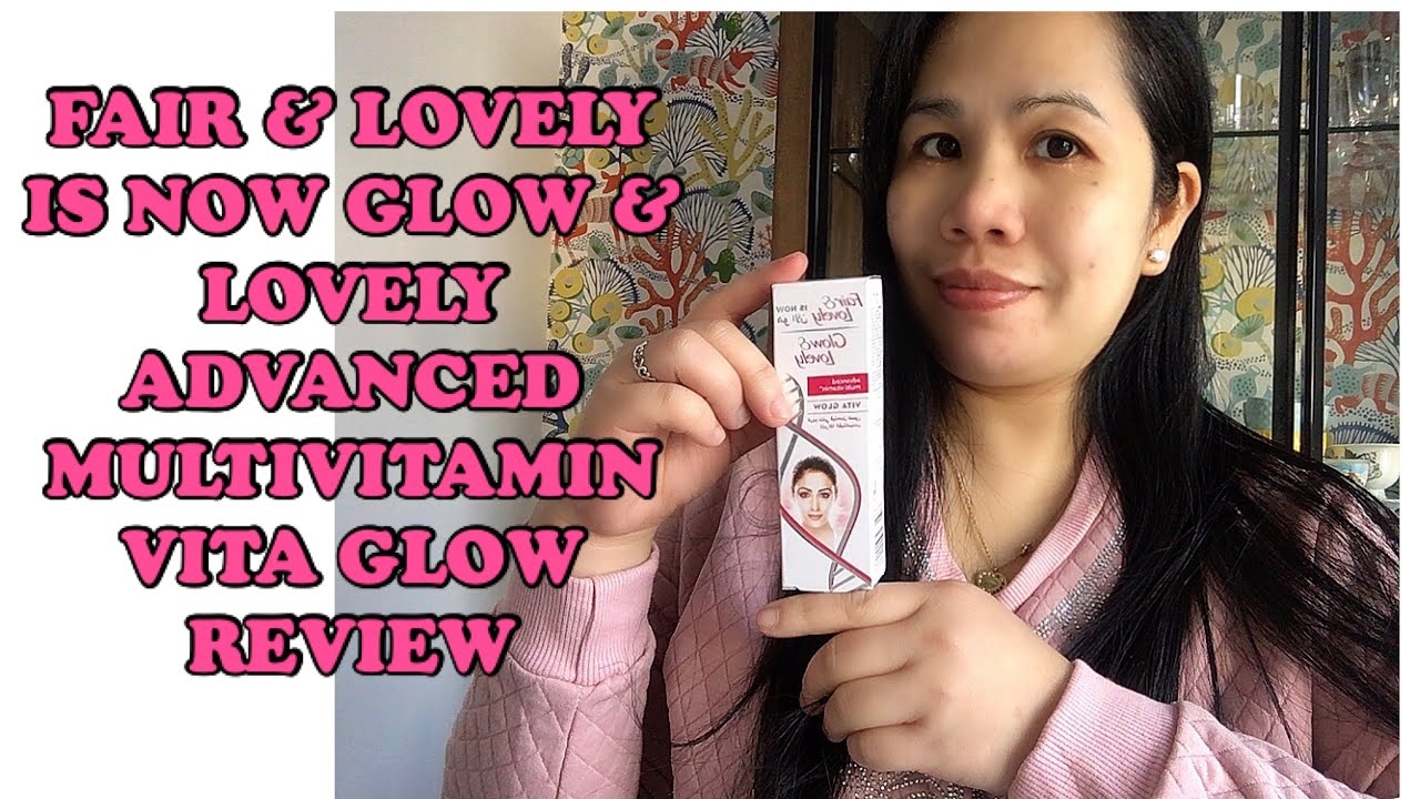 FAIR & LOVELY IS NOW GLOW & LOVELY ADVANCED MULTIVITAMIN /VITA GLOW/REVIEW/SKINCARE ROUTINE