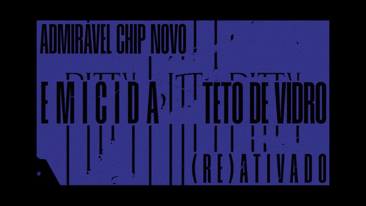 @emicida - Teto de Vidro (Reativado) | ADMIRÁVEL CHIP NOVO (RE)ATIVADO