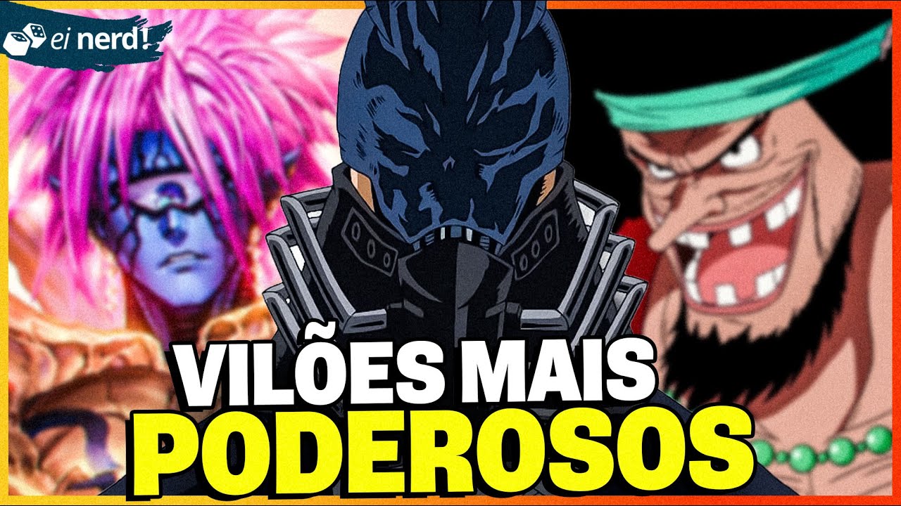 OS VILÕES MAIS PODEROSOS E APELÕES DOS ANIMES