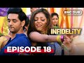 INFIDELITY Full Episode 18 MULTI SUB Indian Drama Dubbed In English Infidelityenglishdubbed