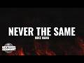 Mike Mana - Never The Same (Lyrics)