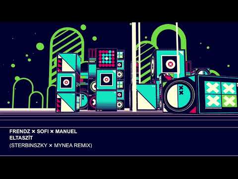 FRENDZ X SOFI X MANUEL - ELTASZÍT (STERBINSZKY X MYNEA REMIX)